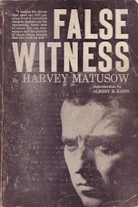 Harvey Matusow - False Witness